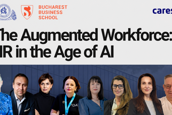 The Augmented Workforce @ Bucharest Business School ASE oameni, tehnologie AI și decizii strategice